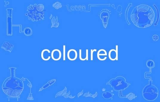coloured