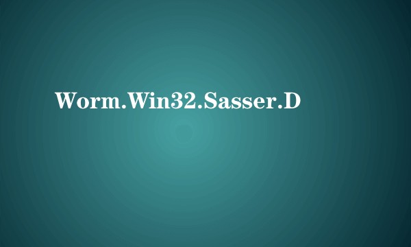 Worm.Win32.Sasser.D