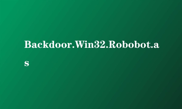 Backdoor.Win32.Robobot.as
