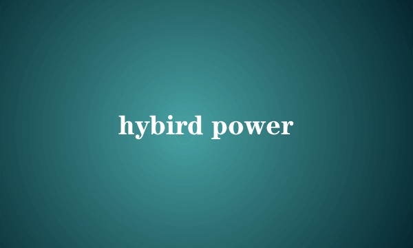 hybird power