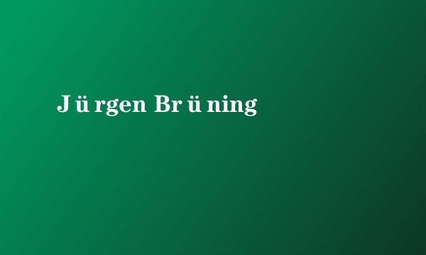 Jürgen Brüning