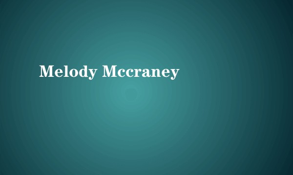 Melody Mccraney