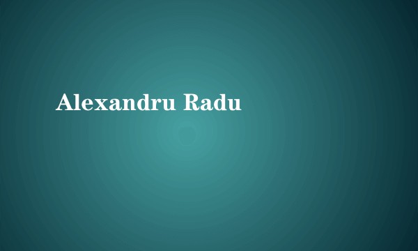 Alexandru Radu