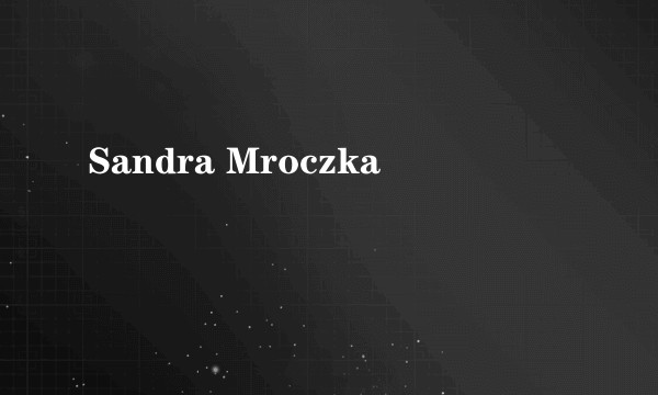 Sandra Mroczka