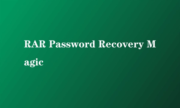 RAR Password Recovery Magic