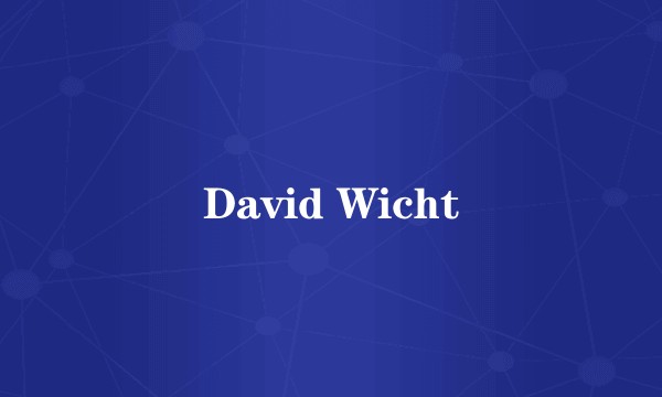 David Wicht