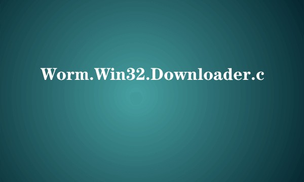 Worm.Win32.Downloader.c
