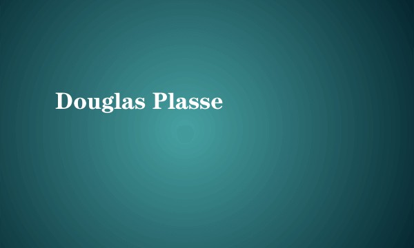 Douglas Plasse