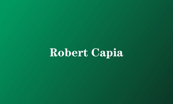 Robert Capia