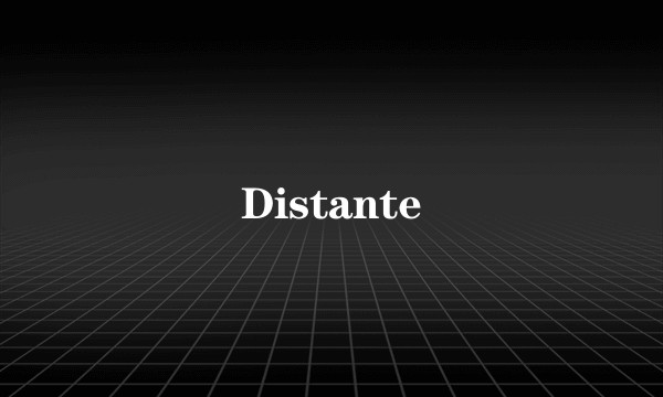 Distante