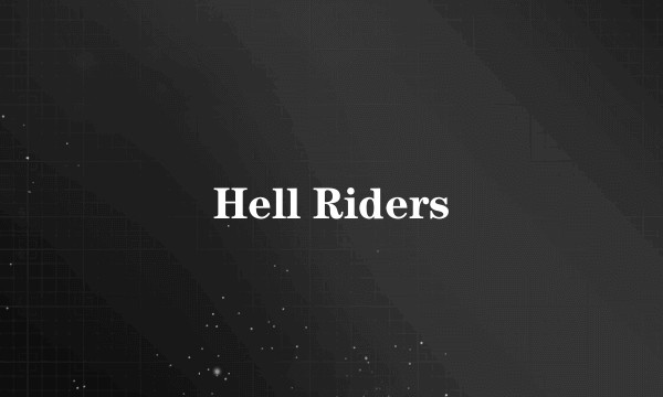 Hell Riders
