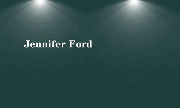 Jennifer Ford