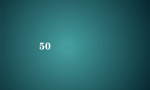 50  �