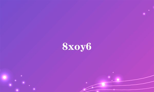 8xoy6