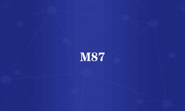 M87