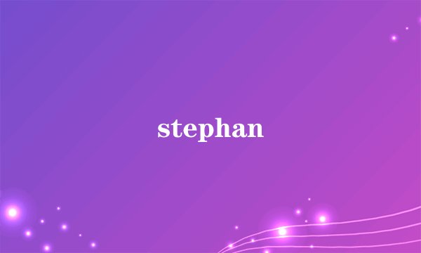stephan