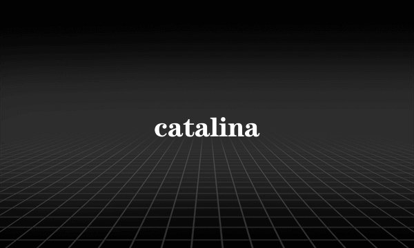 catalina