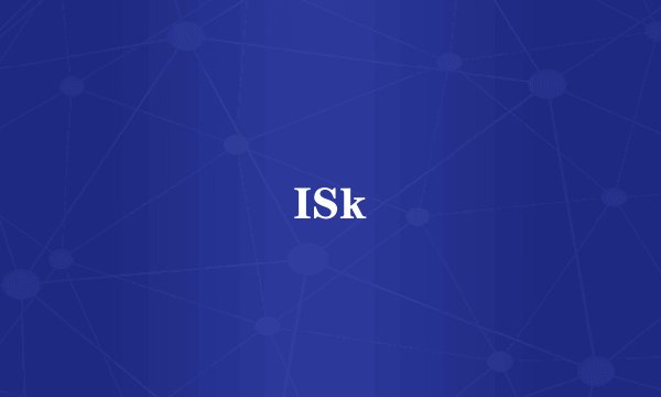 ISk