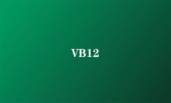 VB12