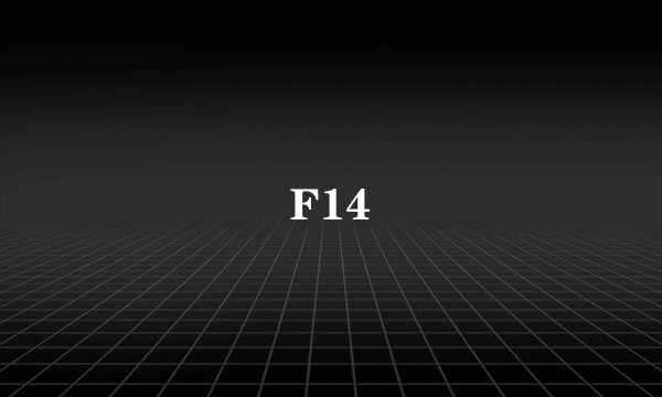 F14