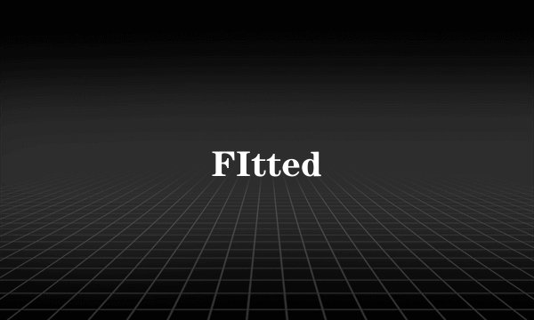 FItted